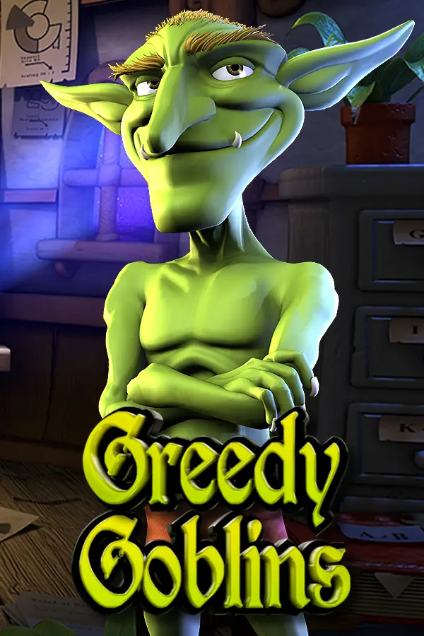 Greedy Goblins